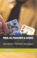 Poker, Del Pasatiempo Al Negocio