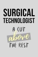 Surgical Technologist A Cut Above The Rest