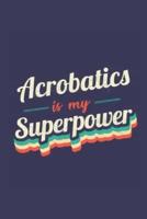 Acrobatics Is My Superpower