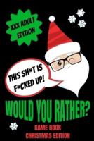 Would You Rather Game Book, Christmas Edition