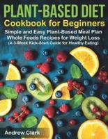 Plant-Based Diet Cookbook for Beginners