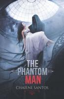 The Phantom Man