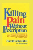 Killing Pain Without Prescription