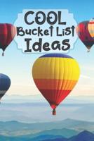 Cool Bucket List Ideas