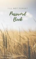 I'll Not Forget Password Book