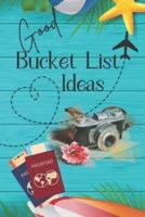 Good Bucket List Ideas