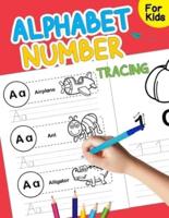 Alphabet AND NUMBER TRACING FOR KIDS