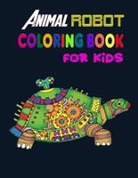 Animal Robot Coloring Book For Kids.