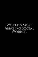 World's Most Amazing Social Worker