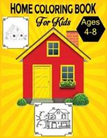 Home Coloring Book For Kids Ages 4-8