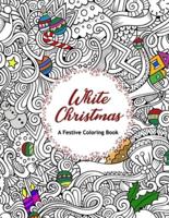 White Christmas - A Festive Coloring Book