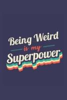 Being Weird Is My Superpower