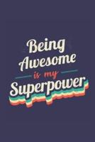 Being Awesome Is My Superpower