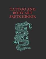 Tattoo And Body Art Sketchbook