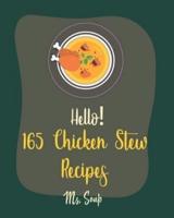 Hello! 165 Chicken Stew Recipes
