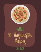 Hello! 88 Washington Recipes