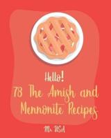 Hello! 78 The Amish and Mennonite Recipes