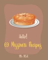 Hello! 69 Missouri Recipes