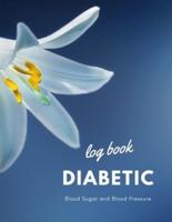 Diabetic Blood Sugar and Blood Pressure Log Book