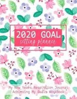 2020 Goal Setting Planner My New Years Resolution Journal Achieving My Goals Workbook