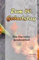 Zum 60. Geburtstag