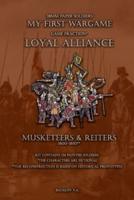 Loyal Alliance. Musketeers & Reiters.