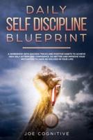 Daily Self Discipline Blueprint