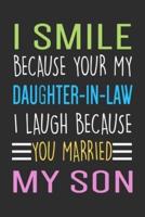 I Smile Because You Are My Daughter-In-Law...