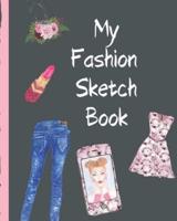 My Fashion Sketch Book