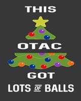This Otac Got Lots Of Balls