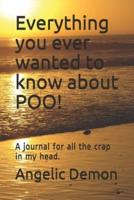 Everything You Ever Wanted to Know About POO!