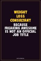 Weight Loss Consultant, Because Freaking Awesome Is Not An Official Job Title