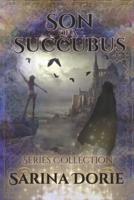 Son of a Succubus Series Collection: Lucifer Thatch's Education of Witchery