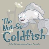 The Not-So Goldfish