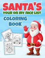 Santa's Your On My Nice List Coloring Book