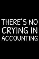 There's No Crying In Accounting