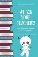 Teacher Paper Voodoo Doll - Whack Your Teachers Book & Quick Stress Relief Book For Suffering Students