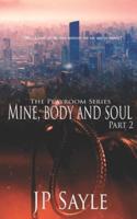 Mine, Body and Soul