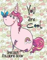 You Are COOL - Unicorn Coloring Book