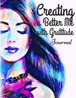 Creating a Better Me With Gratitude