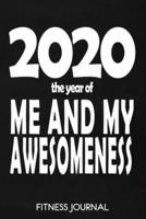 2020 The Year Of Me And My Awesomeness