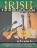 Irish Singing Session Songbook for Voice and Guitar