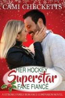 Her Hockey Superstar Fake Fiancé