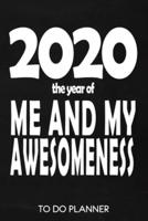 2020 The Year Of Me And My Awesomeness