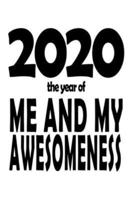 2020 The Year Of Me And My Awesomeness