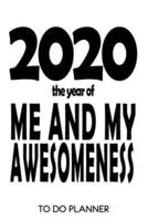 2020 The Year Of Me And My Awesomeness