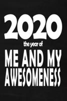 2020 The Year Of Me And My Awesomeness