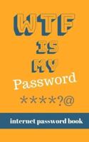 WTF Is My Password - Internet Password Book
