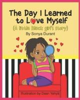 The Day I Learned to Love Myself