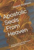 Apostolic Seals From Heaven